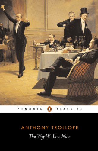Book The Way We Live Now (Penguin Classics) free