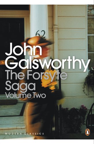 Book The Forsyte Saga: Volume 2 (Penguin Modern Classics) free