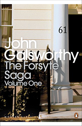Book The Forsyte Saga: Volume 1 (Penguin Modern Classics) free