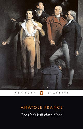 Book The Gods Will Have Blood: (Les Dieux Ont Soif) (Classics) free