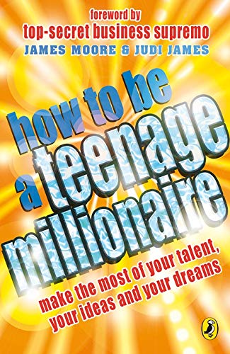 Book How to be a Teenage Millionaire free