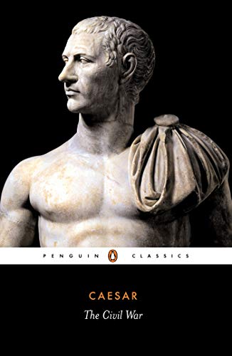 Book The Civil War: Together with the Alexandrian War, the African War, and the Spanish War (Classics) free