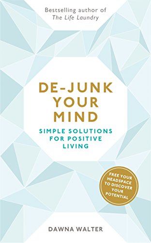 Book De-junk Your Mind: Simple Solutions for Positive Living free