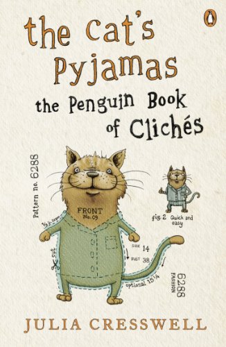 Book The Cat's Pyjamas: The Penguin Book of Clichés free