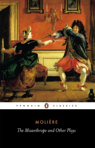 Book The Misanthrope and Other Plays: A New Selection (Penguin Classics) free