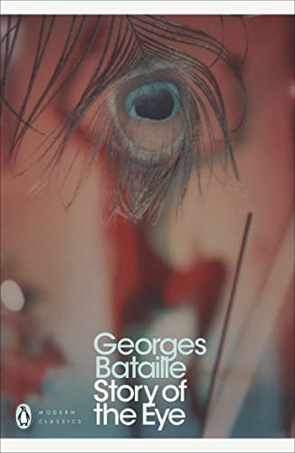 Book Story of the Eye: By Lord Auch (Penguin Modern Classics) free
