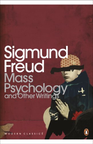 Book Mass Psychology: And Other Writings (Penguin Modern Classics) free