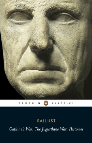 Book Catiline's War, The Jugurthine War, Histories (Penguin Classics) free