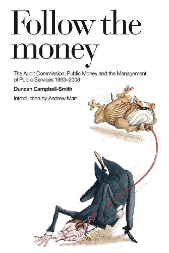 Book Follow the Money: A History of the Audit Commission free