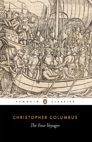 Book The Four Voyages of Christopher Columbus: Being His Own Log-Book, Letters and Dispatches with Connecting Narratives.. (Classics Book 217) free