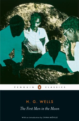 Book The First Men in the Moon (Penguin Classics) free