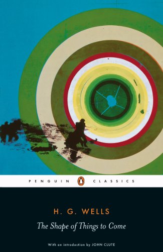 Book The Shape of Things to Come: The Ultimate Revolution (Penguin Classics) free