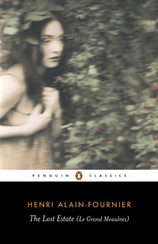 Book The Lost Estate (Le Grand Meaulnes) (Penguin Classics) free
