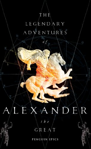 Book The Legendary Adventures of Alexander the Great (Penguin Modern Classics Book 13) free