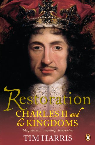Book Restoration: Charles II and His Kingdoms, 1660-1685 free