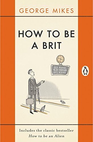 Book How to be a Brit: The Classic Bestselling Guide free