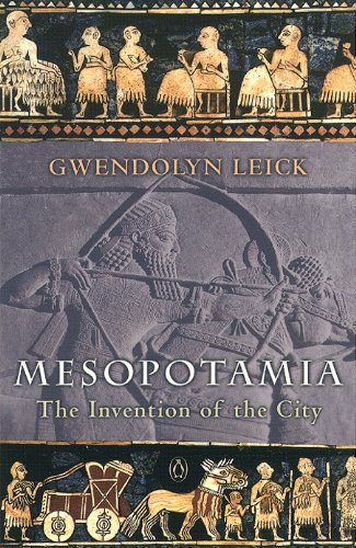 Book Mesopotamia: The Invention of the City free
