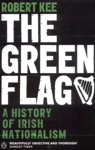 Book The Green Flag: A History of Irish Nationalism free