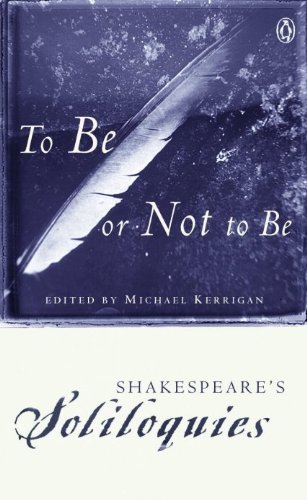 Book To Be or Not to Be: Shakespeare's Soliloquies (Penguin Classics) free