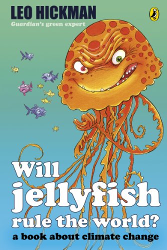 Book Will Jellyfish Rule the World?: A Book About Climate Change free