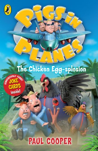 Book Pigs in Planes: The Chicken Egg-splosion free
