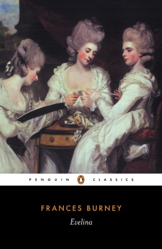 Book Evelina: Or the History of A Young Lady's Entrance into the World (Penguin Classics) free