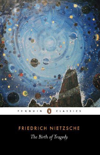 Book The Birth of Tragedy: Out of the Spirit of Music (Penguin Classics) free