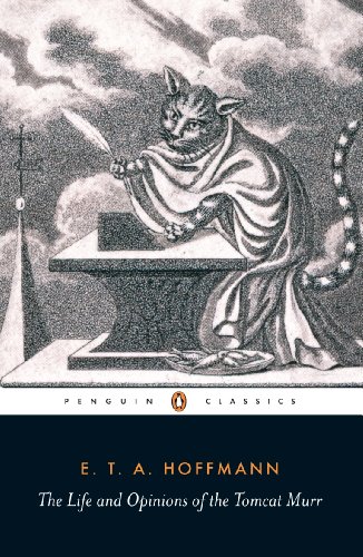 Book The Life and Opinions of the Tomcat Murr (Penguin Classics) free