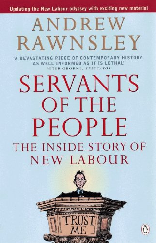 Book Servants of the People: The Inside Story of New Labour free