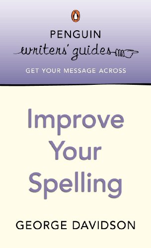 Book Penguin Writers' Guides: Improve Your Spelling free