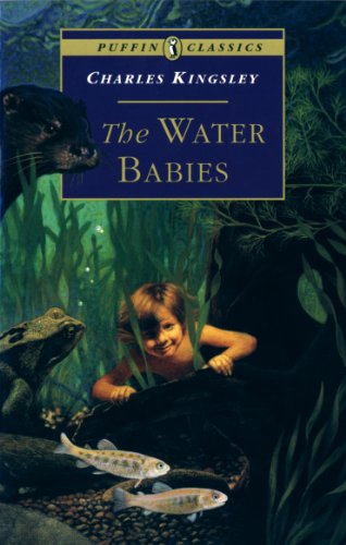Book The Water Babies: The Fairy Tale for a Land-baby (Puffin Classics) free