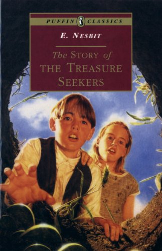 Book The Story of the Treasure Seekers: Being the Adventures of the Bastable Children in Search of A Fortune (Puffin Classics) free