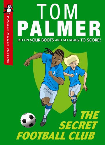 Book The Secret Football Club (Pocket Money Puffin) (Pocket Money Puffins) free