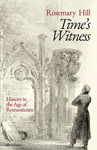 Book Time's Witness: History in the Age of Romanticism free