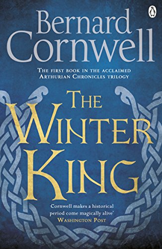 Book The Winter King: A Novel of Arthur (The Warlord Chronicles Book 1) free
