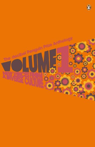 Book The Decibel Penguin Prize Anthology: Volume 1: New Voices from a Diverse Culture free