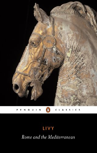 Book Rome and the Mediterranean: The History of Rome from its Foundation (Classics) free