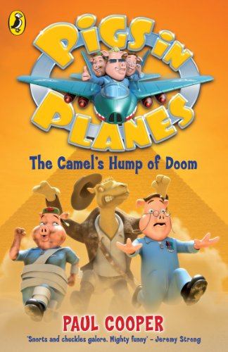 Book Pigs in Planes: The Camel's Hump of Doom free
