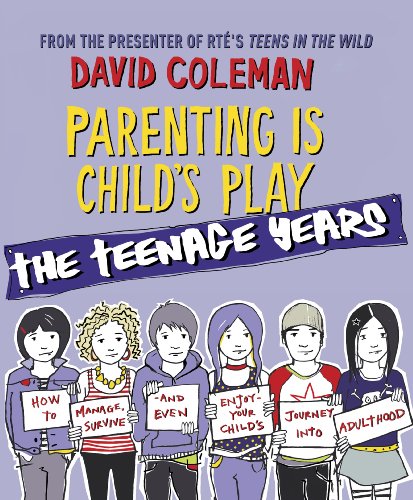 Book Parenting is Child's Play: The Teenage Years free