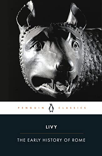 Book The Early History of Rome: Books I-V of the History of Rome from Its Foundation (Penguin Classics) free
