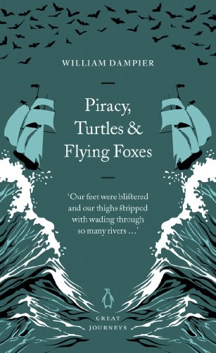Book Piracy, Turtles and Flying Foxes (Penguin Great Journeys) free