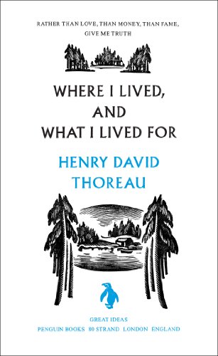 Book Where I Lived, and What I Lived For (Penguin Great Ideas) free