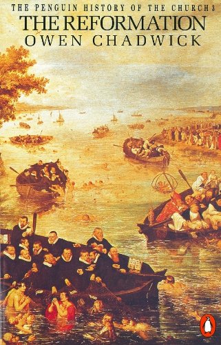 Book The Penguin History of the Church: The Reformation (Hist of the Church Book 3) free