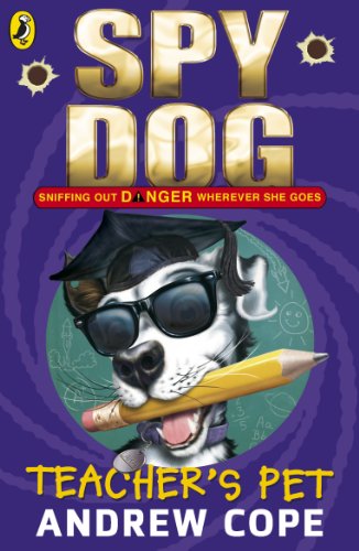 Book Spy Dog Teacher's Pet (Spy Dog Series Book 7) free