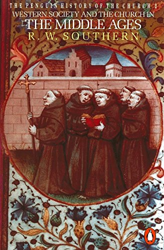 Book The Penguin History of the Church: Western Society and the Church in the Middle Ages (Hist of the Church Book 2) free