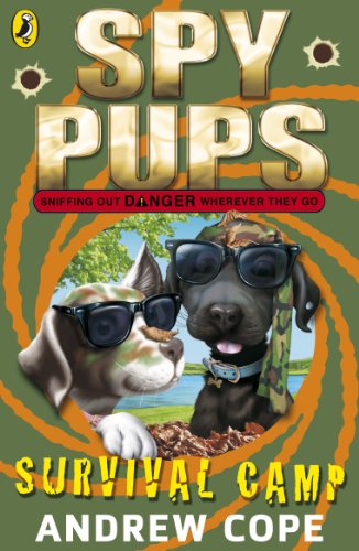 Book Spy Pups: Survival Camp (Spy Dog Series Book 5) free