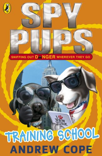 Book Spy Pups: Training School (Spy Dog Series Book 6) free