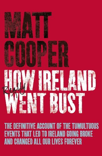 Book How Ireland Really Went Bust free