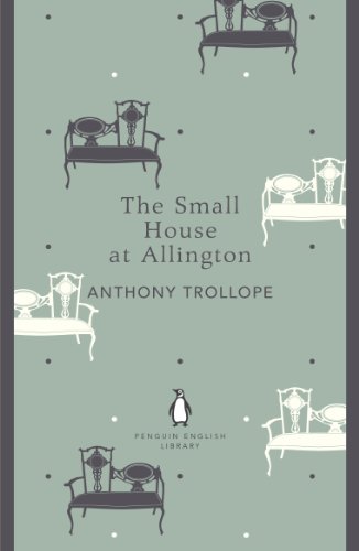 Book The Small House at Allington (Chronicles of Barsetshire Book 5) free