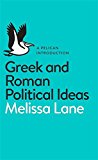Book A Pelican Introduction Greek and Roman Political Ideas free